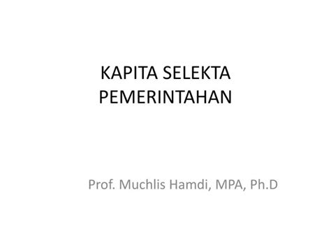 Ppt Kapita Selekta Pemerintahan Powerpoint Presentation Free