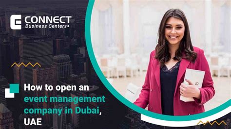 How To Open An Event Management Company In Dubai Uae