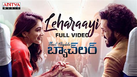 Leharaayi Full Video Most Eligible Bachelor Akhil Pooja Hegde