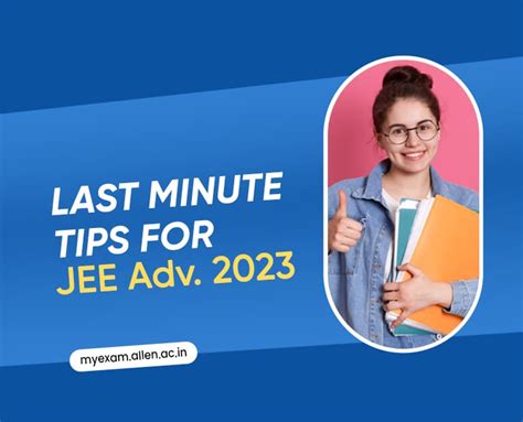 Last Minute Tips For Jee Advanced My Exam Edublog Of Allen