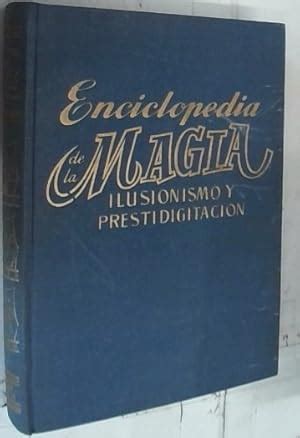 Enciclopedia De La Magia Ilusionismo Y Prestidigitacion Iberlibro