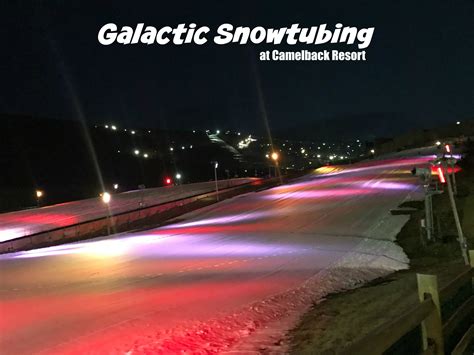 Galactic Snowtubing at Camelback Mountain