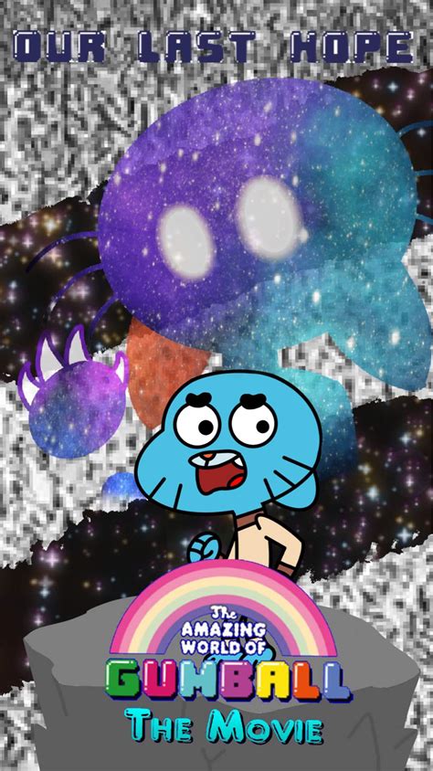 Gumball movie poster | Amazing World Of Gumball. Amino