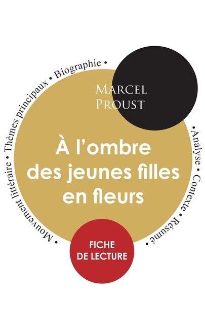 Fiche De Lecture L Ombre Des Jeunes Filles En Fleurs Tude Int Grale