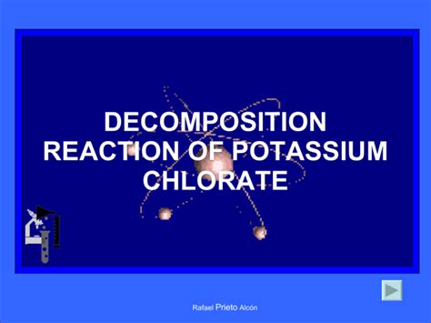 Decomposition reaction of potassium chlorate