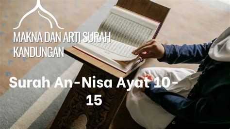 Makna Dan Isi Kandungan Surah An Nisa Ayat Lengkap Arab Latin