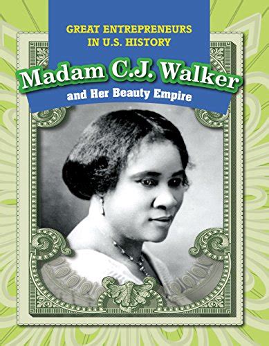 Madam C J Walker And Her Beauty Empire Great