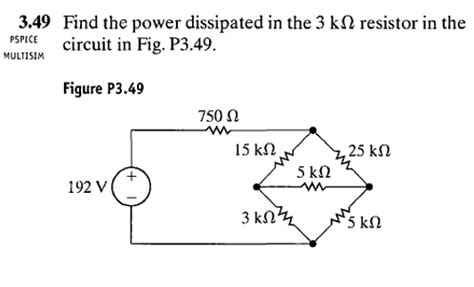 Solved Find The Power Dissipated In The 3 K Ohm Resistor In