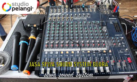 Jasa Sewa Sound System Blora Pelangi Event Production