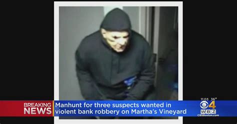 Three Suspects Wanted For Martha S Vineyard Bank Robbery CBS Boston