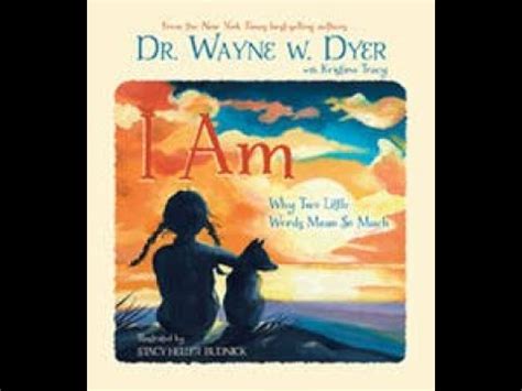 Dr Wayne Dyer I Am