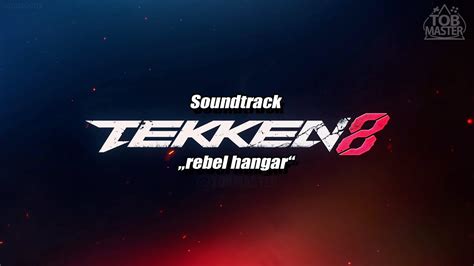 Tekken 8 Rebel Hangar I Soundtrack Youtube