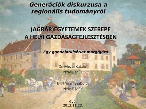 PPT AGRÁR EGYETEMEK SZEREPE A HELYI GAZDASÁGFEJLESZTÉSBEN PowerPoint