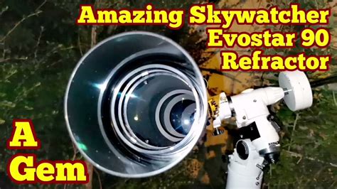 Amazing Skywatcher Evostar 90 Achromatic Refractor Telescope YouTube