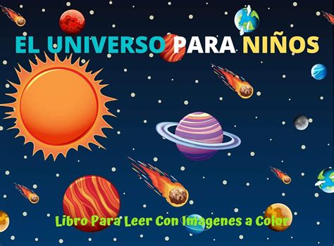 Amazon EL Universo Para Niños Libro Para Leer Con Fotos A Color