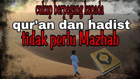 Kembali Kepada Al Qur An Dan Hadist Islam Aqidah Muslim