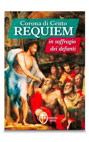 Corona Di Cento Requiem In Suffragio Dei Defunti By Autori Vari Goodreads