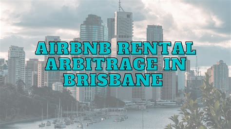 Airbnb Rental Arbitrage In Brisbane Airbtics Airbnb Analytics