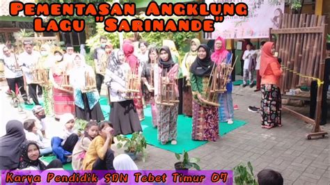 Pementasan Angklung Lagu Sarinande Youtube