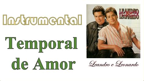 Temporal De Amor Leandro E Leonardo Instrumental Youtube