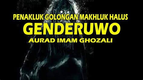 Cara Mengusir Makhluk Halus IMAM AL GHOZALI YouTube