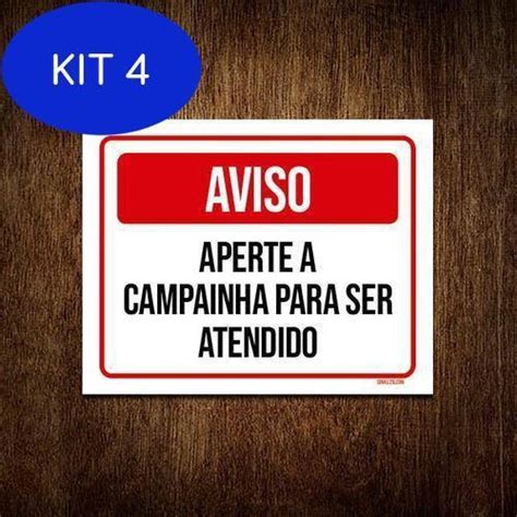 Kit 4 Placa Aviso Aperte Campainha Para Ser Atendido 18x23 Sinalizo