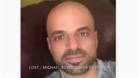 Michael Bubl Lost Cover By Petros Youtube