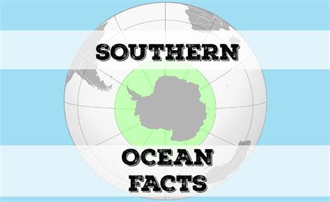 Southern Ocean Facts
