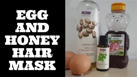 Egg And Honey Hair Mask With Castor Oil And Peppermint Oil Youtube