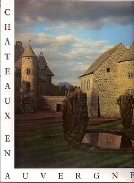Chateaux En Auvergne By Henri Pourrat Très Bon état 1963 Librairie