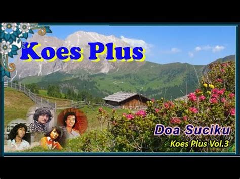 Doa Suciku Koes Plus Volume 3 Lyrics YouTube