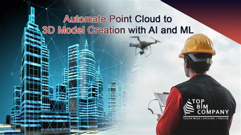 Automate Point Cloud To D Model Creation With Ai And Ml