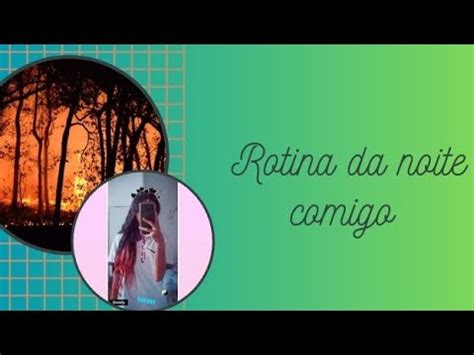 Minha Rotina Da Noite Morando Meus Pais Aquela Garota