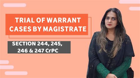 Chapter 19 CrPC Trial Of Warrant Cases By Magistrate Section 244 To