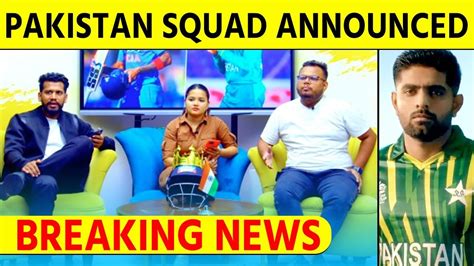 Breaking News Pakistan Squad Announced For Asia Cup Afghanistan