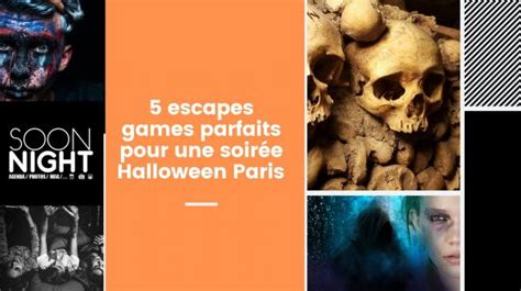 5 Escapes Games Parfaits Pour Une Soirée Halloween Paris