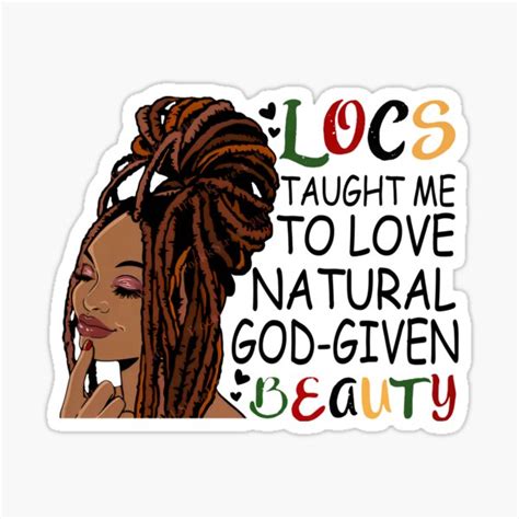 Black Girl Locs Taught Me To Love Natural God Given Beauty Sticker By