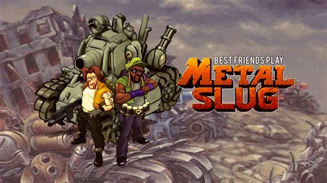 Metal Slug The All Of Them Best Friends Wiki Fandom Powered By Wikia