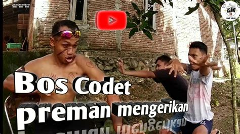 Filem Ngapak Eps Preman Bos Codet Youtube