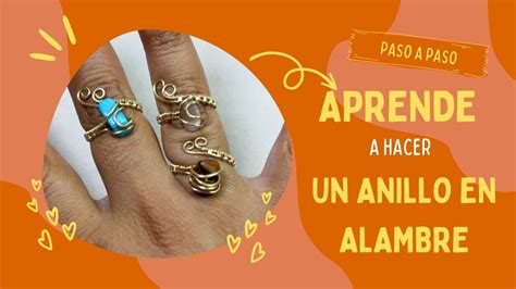 Como Hacer Un Anillo En Alambrismo Aprende A Hacer Un Anillo Con