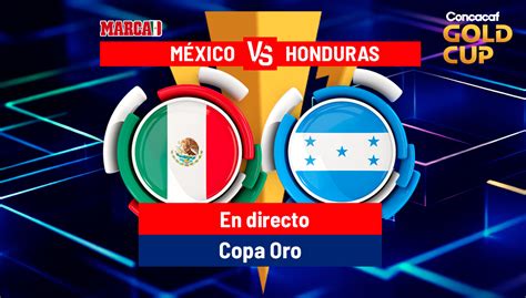 CONCACAF Copa Oro Partido de México vs Honduras EN VIVO por internet