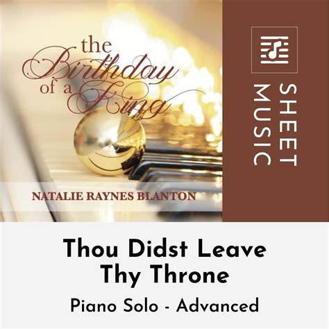 Thou Didst Leave Thy Throne - Sheet Music - Natalie Raynes Music