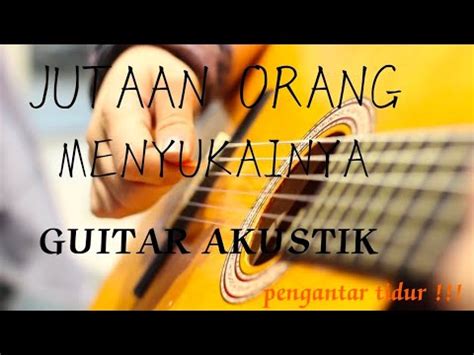 Guitar Akustik Untuk Relaksasi Music Gitar Pengantar Tidur Youtube