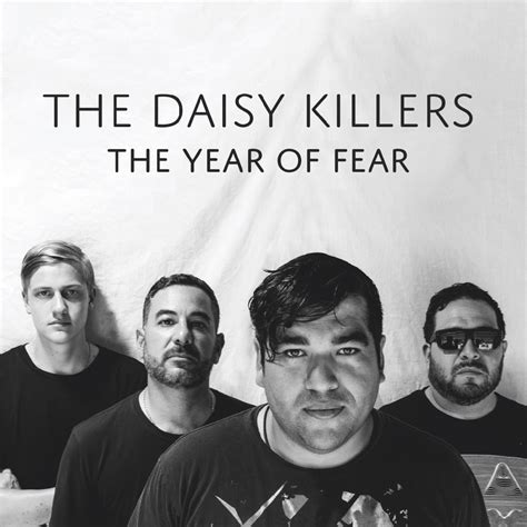 The Daisy Killers The Year Of Fear Reviews Album Of The Year