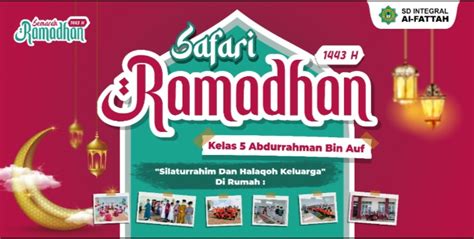 Safari Ramadhan Sd Integral Al Fattah Kelas 5 Abdurrahman Bin Auf