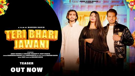 Teri Bhari Jawani TEASER ANKIT BERWAL Haryanvi Song YouTube