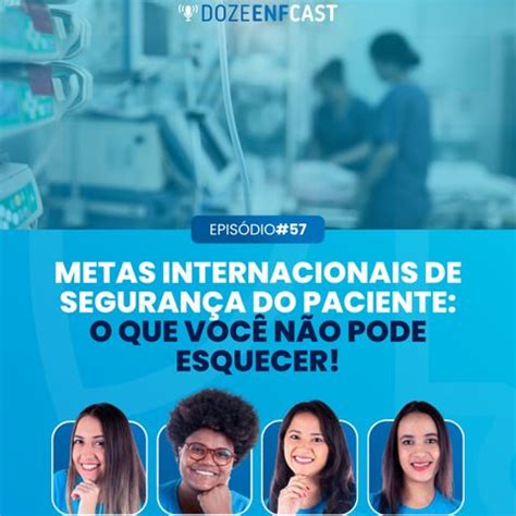 Metas Internacionais De Seguran A Do Paciente O Que Voc N O Pode