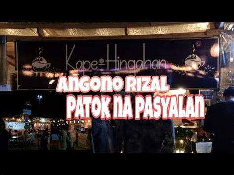 Bagong Pasyalan Sa Angono Rizal Bakit Subrang Daming Tao Ang Dumarayo