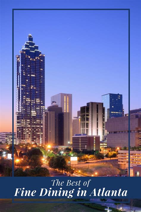 The Best of Fine Dining in Atlanta | Discover.Luxury