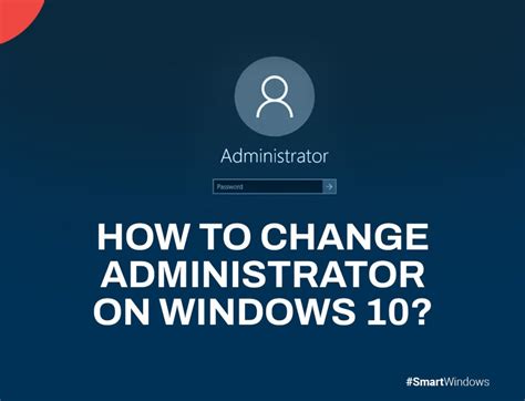 How To Change Administrator On Windows 10